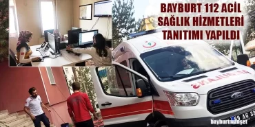 Bayburt 112 Acil Sağlık Hizmetleri Tanıtımı Yapıldı
