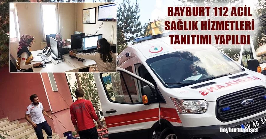 Bayburt 112 Acil Sağlık Hizmetleri Tanıtımı Yapıldı