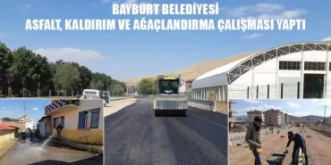 Bayburt Belediyesi Asfalt, Kaldırım Ve Ağaçlandırma Çalışması Yaptı