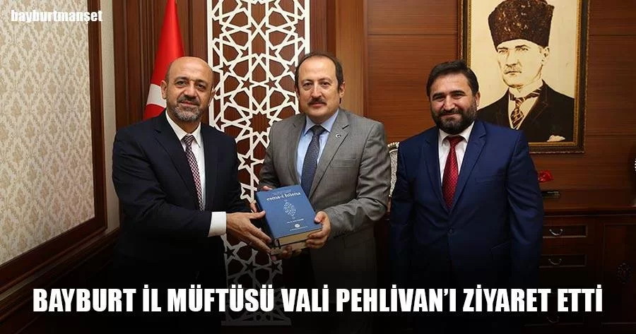 Bayburt İl Müftüsü Vali Pehlivan’ı Ziyaret Etti