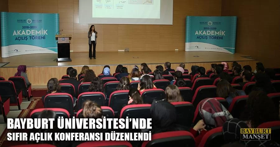 Bayburt Üniversitesi'nde Sıfır Açlık Konferansı Düzenlendi
