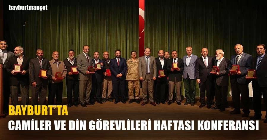 Bayburt’ta Camiler Ve Din Görevlileri Haftası Konferansı