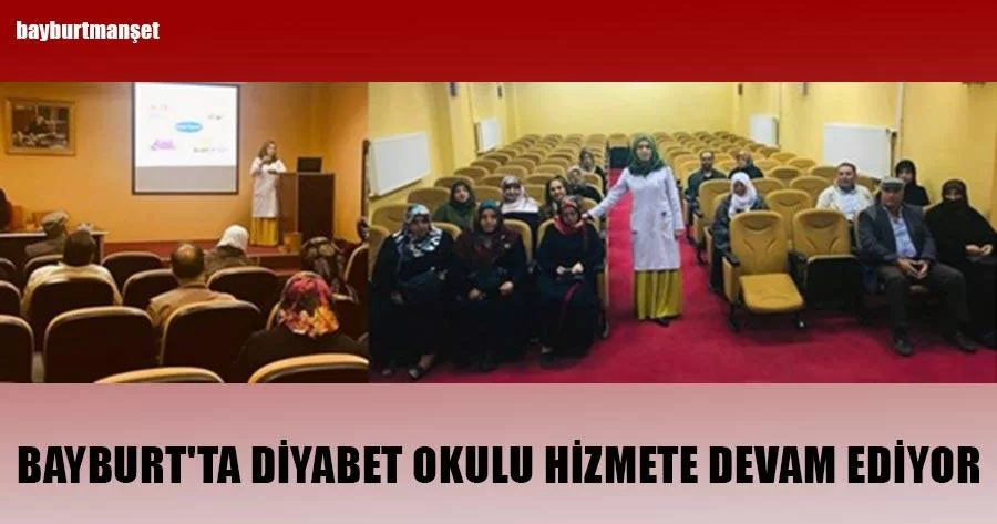 Bayburt'ta Diyabet Okulu Hizmete Devam Ediyor