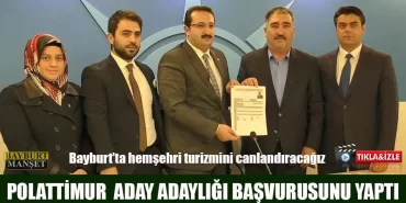Abdurrahman Polattimur Aday Adaylığı Başvurusunu Yaptı