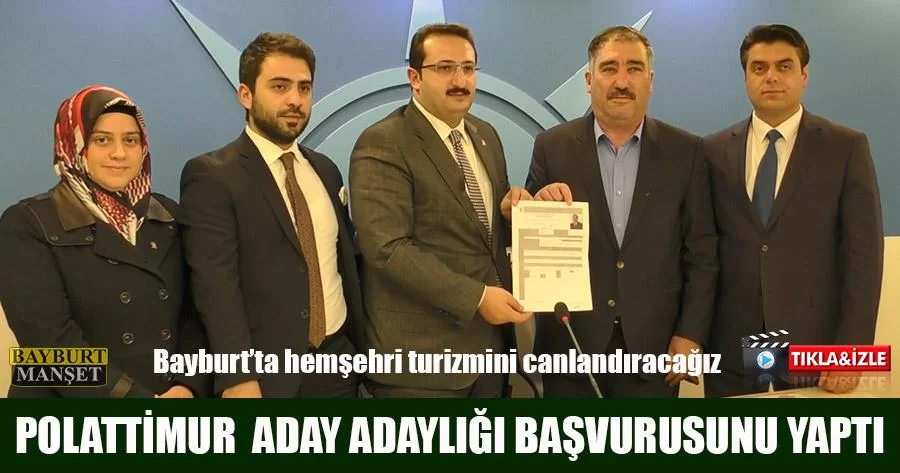 Abdurrahman Polattimur Aday Adaylığı Başvurusunu Yaptı