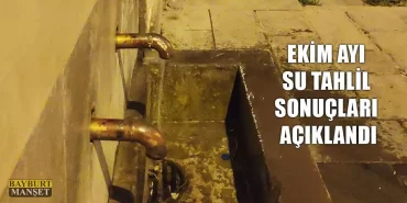 Bayburt 2018 Yılı Ekim Ayı Su Tahlil Sonuçları Açıklandı