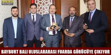 Bayburt Balı Uluslararası Fuarda Görücüye Çıkıyor