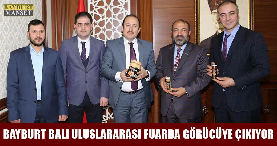 Bayburt Balı Uluslararası Fuarda Görücüye Çıkıyor