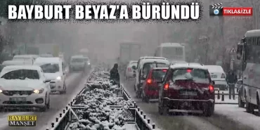Bayburt Beyaz'a Büründü