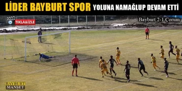 Lider Bayburt Spor Yoluna Namağlup Devam Etti