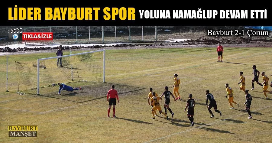 Lider Bayburt Spor Yoluna Namağlup Devam Etti