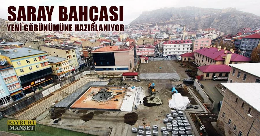 Saray Bahçası Yeni Görünümüne Hazırlanıyor