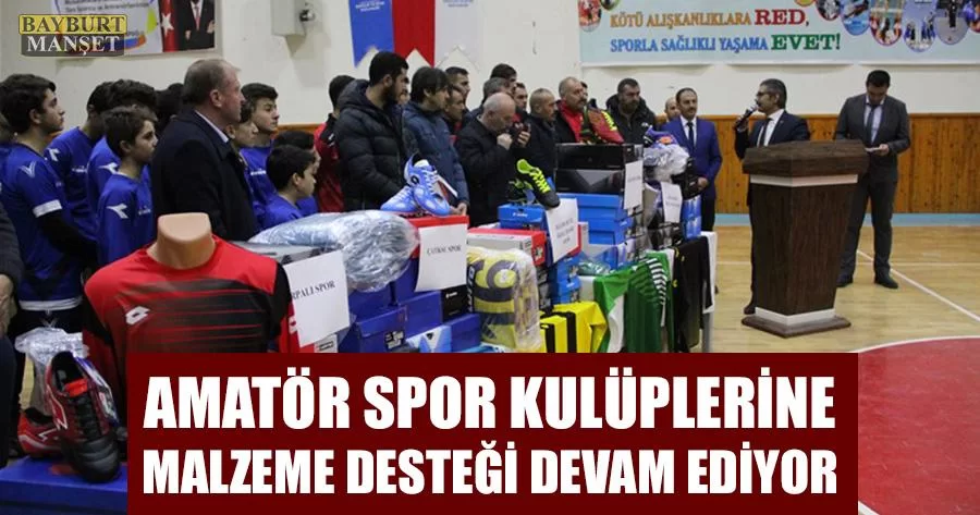 Amatör Spor Kulüplerine Malzeme Desteği Devam Ediyor