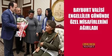 Bayburt Valisi Engelliler Gününde Özel Misafirlerini Ağırladı
