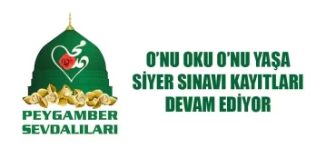 O’nu Oku O’nu Yaşa Siyer Sınavı Kayıtları Devam Ediyor