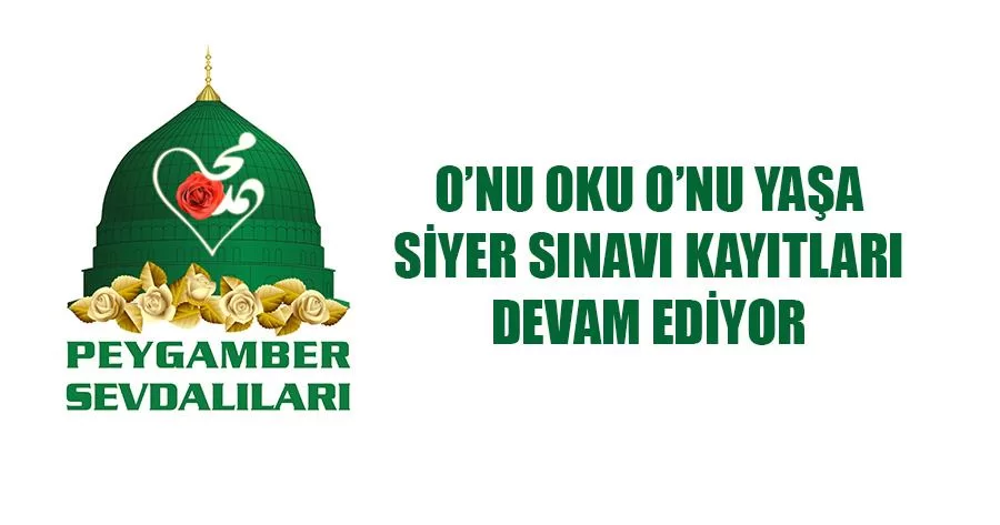 O’nu Oku O’nu Yaşa Siyer Sınavı Kayıtları Devam Ediyor