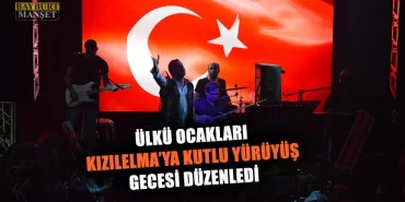 Ülkü Ocakları Kızılelma’ya Kutlu Yürüyüş Gecesi Düzenledi