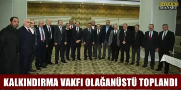 Üniversite Kalkındırma Vakfı Olağanüstü Toplandı