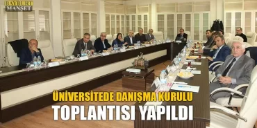 Üniversitede Danışma Kurulu Toplantısı Yapıldı