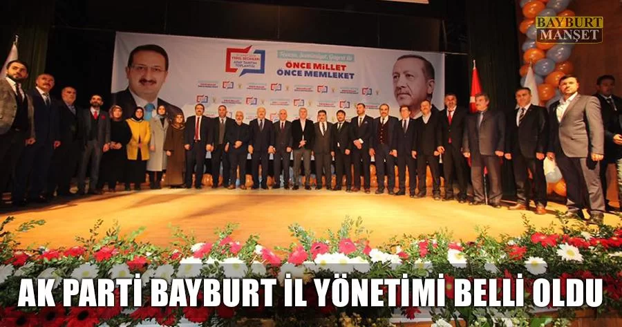 Ak Parti Bayburt İl Yönetimi Belli Oldu