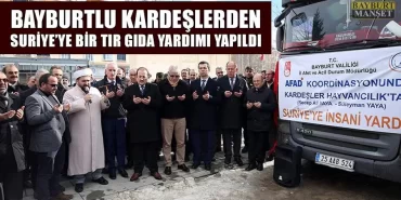 Bayburtlu Kardeşlerden Suriye’ye Bir Tır Gıda Yardımı Yapıldı