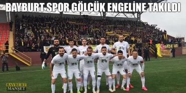 Bayburt Spor Gölcük Engeline Takıldı