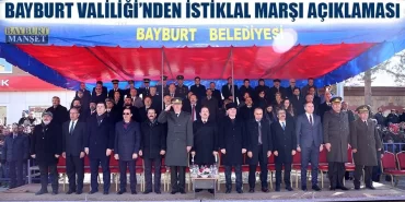 Bayburt Valiliği'nden İstiklal Marşı Açıklaması