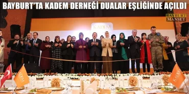 Bayburt'ta Kadem Derneği Dualar Eşliğinde Açıldı