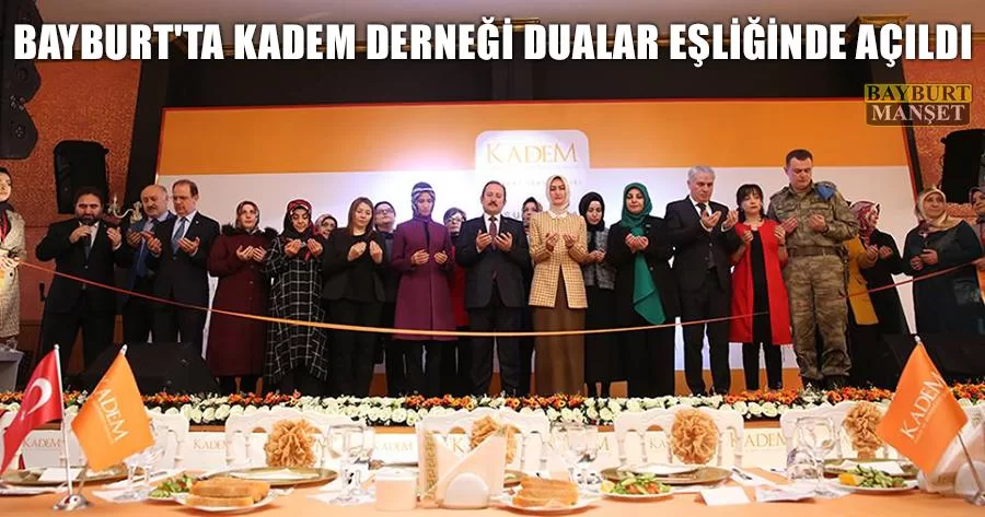 Bayburt'ta Kadem Derneği Dualar Eşliğinde Açıldı