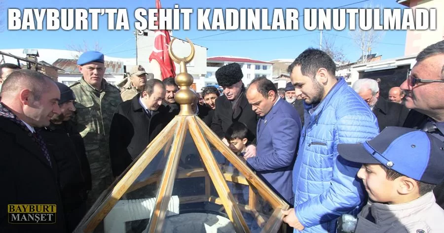 Bayburt’ta Şehit Kadınlar Unutulmadı