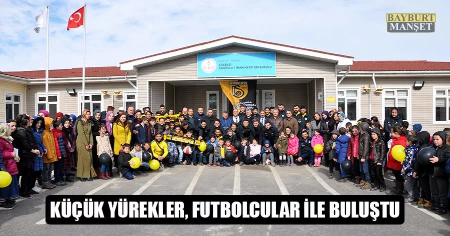 Küçük Yürekler, Futbolcular İle Buluştu