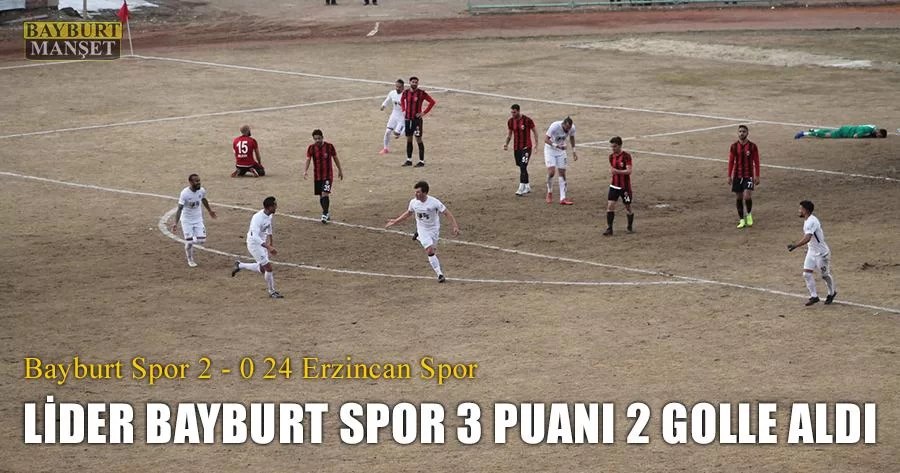 Lider Bayburt Spor 3 Puanı 2 Golle Aldı