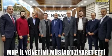 MHP İl Yönetimi MÜSİAD İl Temsilciliğini Ziyaret Etti