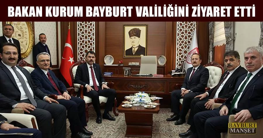 Bakan Murat Kurum Bayburt Valiliğini Ziyaret Etti