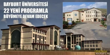 Bayburt Üniversitesi 22 Yeni Programla Büyümeye Devam Edecek