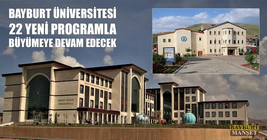 Bayburt Üniversitesi 22 Yeni Programla Büyümeye Devam Edecek