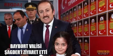 Bayburt Valisi ŞAGDER’i Ziyaret Etti