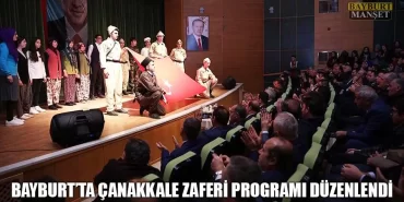 Bayburt’ta Çanakkale Zaferi Programı Düzenlendi