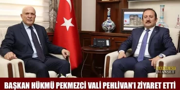 Başkan Hükmü Pekmezci Vali Pehlivan'ı Ziyaret Etti