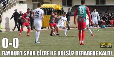 Bayburt Spor Cizre İle Golsüz Berabere Kaldı