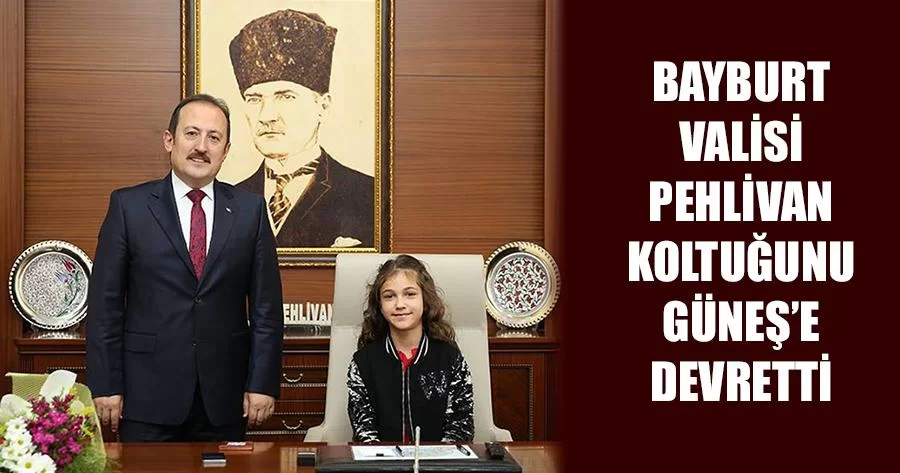 Bayburt Valisi Pehlivan Koltuğunu Güneş’e Devretti