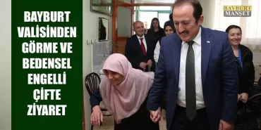 Bayburt Valisinden Görme Ve Bedensel Engelli Çifte Ziyaret