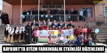Bayburt'ta Otizm Farkındalık Etkinliği Düzenlendi
