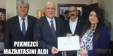 Pekmezci Mazbatasını Aldı