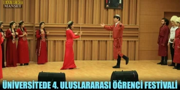 Üniversitede 4. Uluslararası Öğrenci Festivali