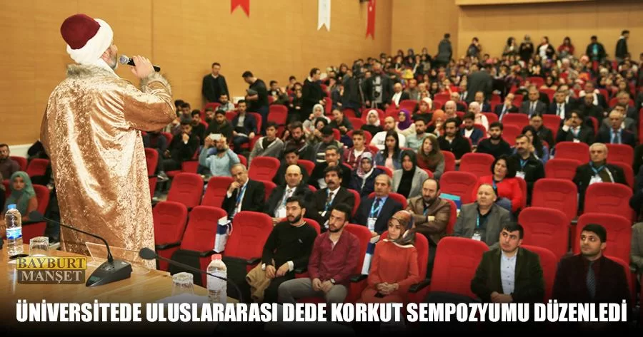 Üniversitede Uluslararası Dede Korkut Sempozyumu Düzenledi