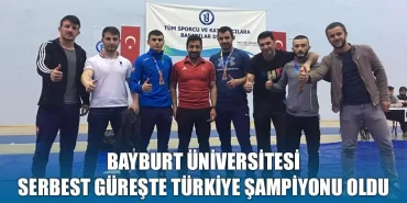 Bayburt Üniversitesi Serbest Güreşte Türkiye Şampiyonu Oldu