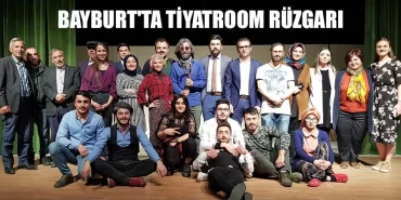 Bayburt'ta Tiyatroom Rüzgarı
