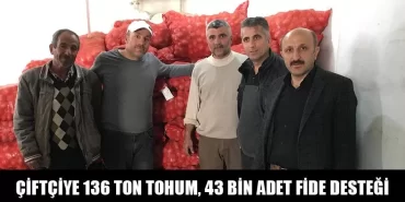 Çiftçiye 136 Ton Tohum, 43 Bin Adet Fide Desteği