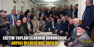 Eğitim Toplantılarının Sonuncusu Arpalı Beldesi’nde Yapıldı